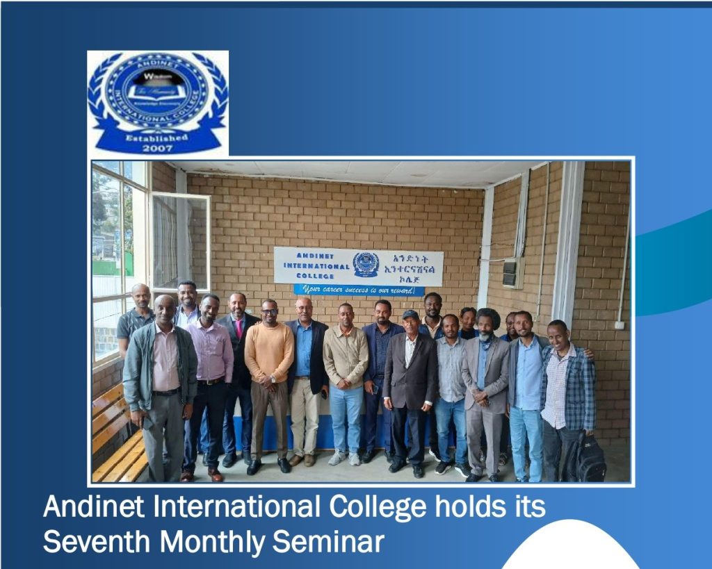 Andinet International College holds its Seventh Monthly Seminar